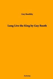 Long Live the King by Guy Booth