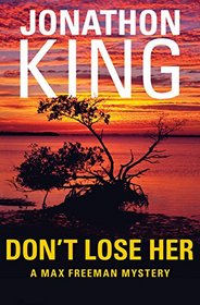 Don't Lose Her (Max Freeman Mysteries)