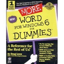 More Word for Windows 6 for Dummies (...for Dummies Computer Book)