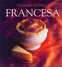 Francesca: French, Spanish-Language Edition (Coleccion Williams-Sonoma)