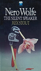 The Silent Speaker (Nero Wolfe, Bk 11)