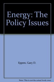 Energy: The Policy Issues