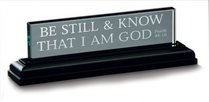 Be Still and Know Mini Standing Glass Plaque