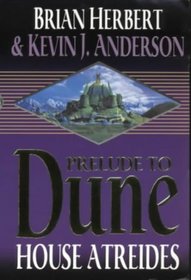 Prelude to Dune: House Atreides (Prelude to Dune)