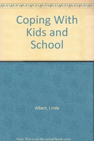 Coping With Kids and School