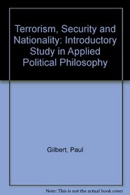 Terrorism, Security and Nationality: An Introductory Study in Applied Political Philosophy