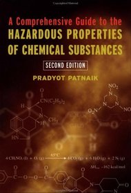 A Comprehensive Guide to the Hazardous Properties of Chemical Substances, 2nd Edition