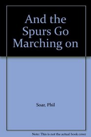 And the Spurs Go Marching on