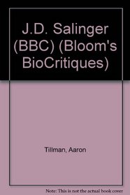 J. D. Salinger (Bloom's Biocritiques)