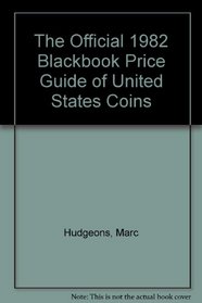 The Official 1982 Blackbook Price Guide of United States Coins