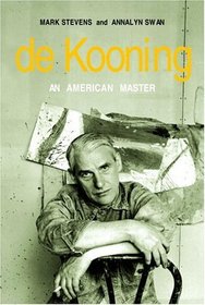 De Kooning : An American Master