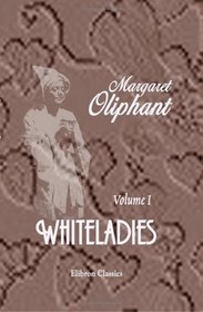 Whiteladies: Volume 1