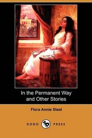 In the Permanent Way and Other Stories (Dodo Press)