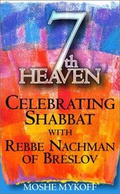 7th Heaven: Celebrating Shabbat With Rebbe Nachman of Breslov