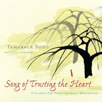 Song of Trusting the Heart: A Classic Zen Poem for Daily Meditation