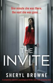 The Invite: A completely addictive psychological thriller with a jaw-dropping twist