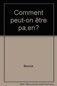 Comment peut-on etre paien? (French Edition)