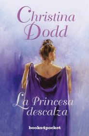 La princesa descalza (Spanish Edition)