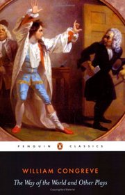 The Way of the World and Other Plays (Penguin Classics)