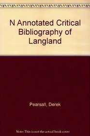 An Annotated Critical Bibliography of Langland