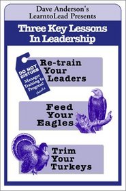Three Key Lessons in Leadership