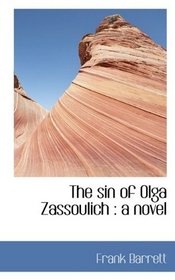 The sin of Olga Zassoulich: a novel