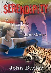 Serendipity - A miscellany of short stories