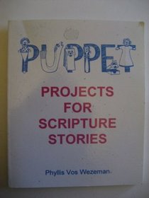 Puppet Projects for Scripture Stories