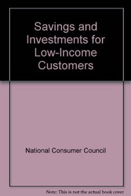 Savings and Investments for Low-Income Customers