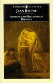 Andromache / Britannicus / Berenice
