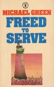 Freed to Serve
