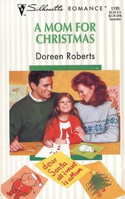 A Mom for Christmas (Silhouette Romance, No 1195)