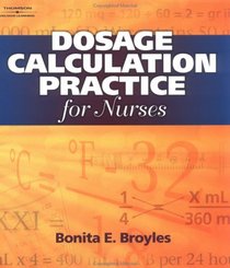 Dosage Calculation Practices For Nurses
