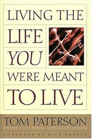 Living the Life You Were Meant to Live