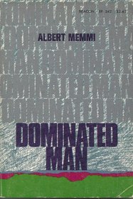 Dominated Man: Notes Toward a Portrait (Beacon Paperback)