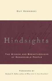 Hindsights: The Wisdom and Breakthroughs of Remarkable People