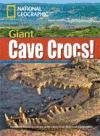 Giant Cave Crocs!: Level 1900 (Footprint Reading Library)