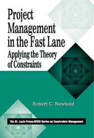Project Management in the Fast Lane: Applying the Theory of Constraints