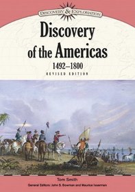 Discovery of the Americas, 1492-1800 (Discovery & Exploration)