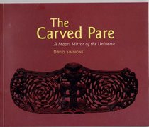 The Carved Pare: A Maori Mirror of the Universe
