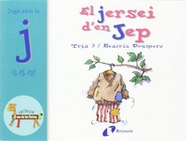 El Jersei D'en Jep (J, Tj, Tg) (Bruixola. El Zoo De Les Lletres/ Compass. Zoo Letters)
