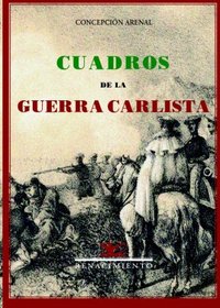 Cuadros De La Guerra Carlista (Spanish Edition)