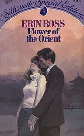 Flower of the Orient (Silhouette Special Edition, No 107)