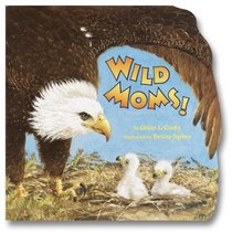 Wild Moms! (Pictureback(R))