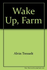 Wake Up, Farm!