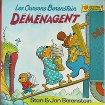 Les Oursons Berenstain DEMENAGENT (Premieres Experiences)