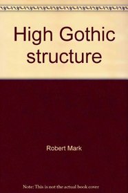 High Gothic structure: A technological reinterpretation