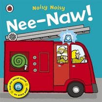 Nee-Naw! (Noisy Noisy)