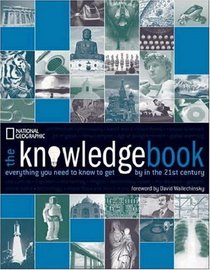 The Knowledgebook: Everything You Need to Know to Get By in the 21st Century (Deluxe Edition)
