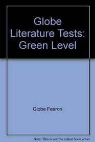 Globe Literature Tests: Green Level